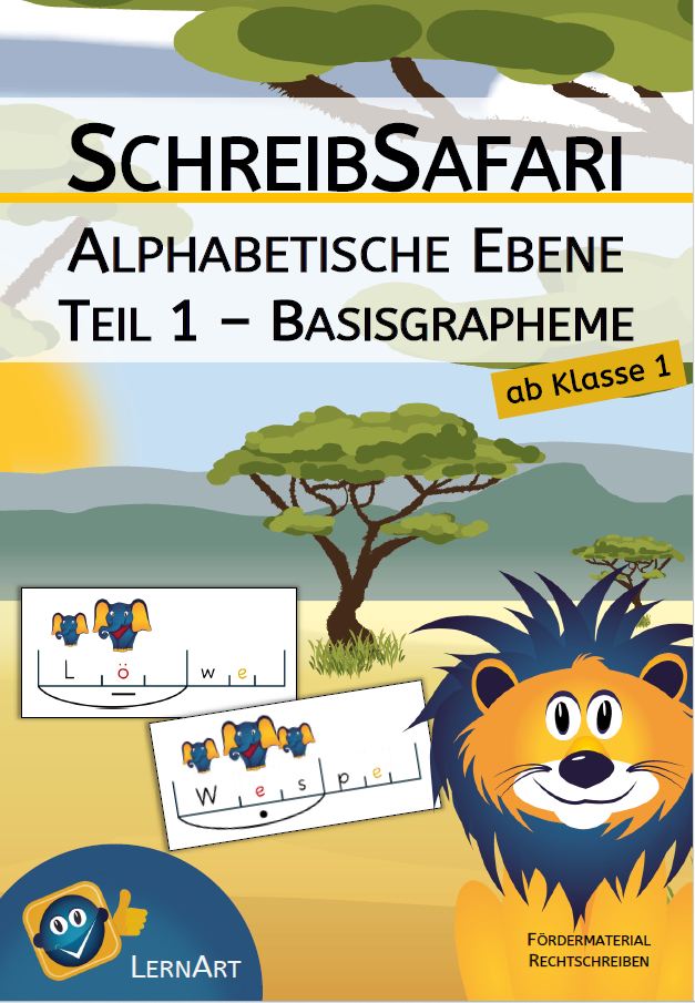 Cover „Schreibsafari – Alphabetische Ebene Teil 1 (Basisgrapheme)“ mit Savannenlandschaft, Löwenfigur und Beispielkarten zum lautgetreuen Schreiben; Hinweis „ab Klasse 1“.